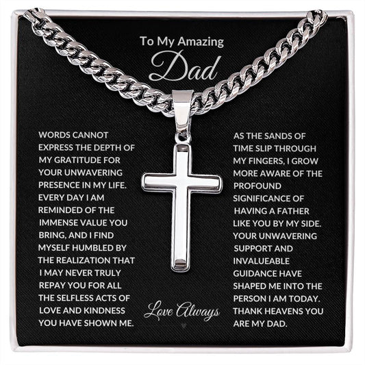To My Amazing Dad "Artisan Cross Necklace on Cuban Chain"