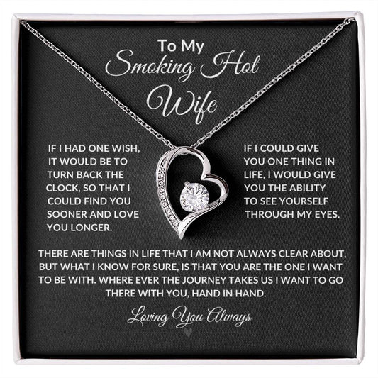 To My Smoking Hot Wife "Forever Love Necklace"
